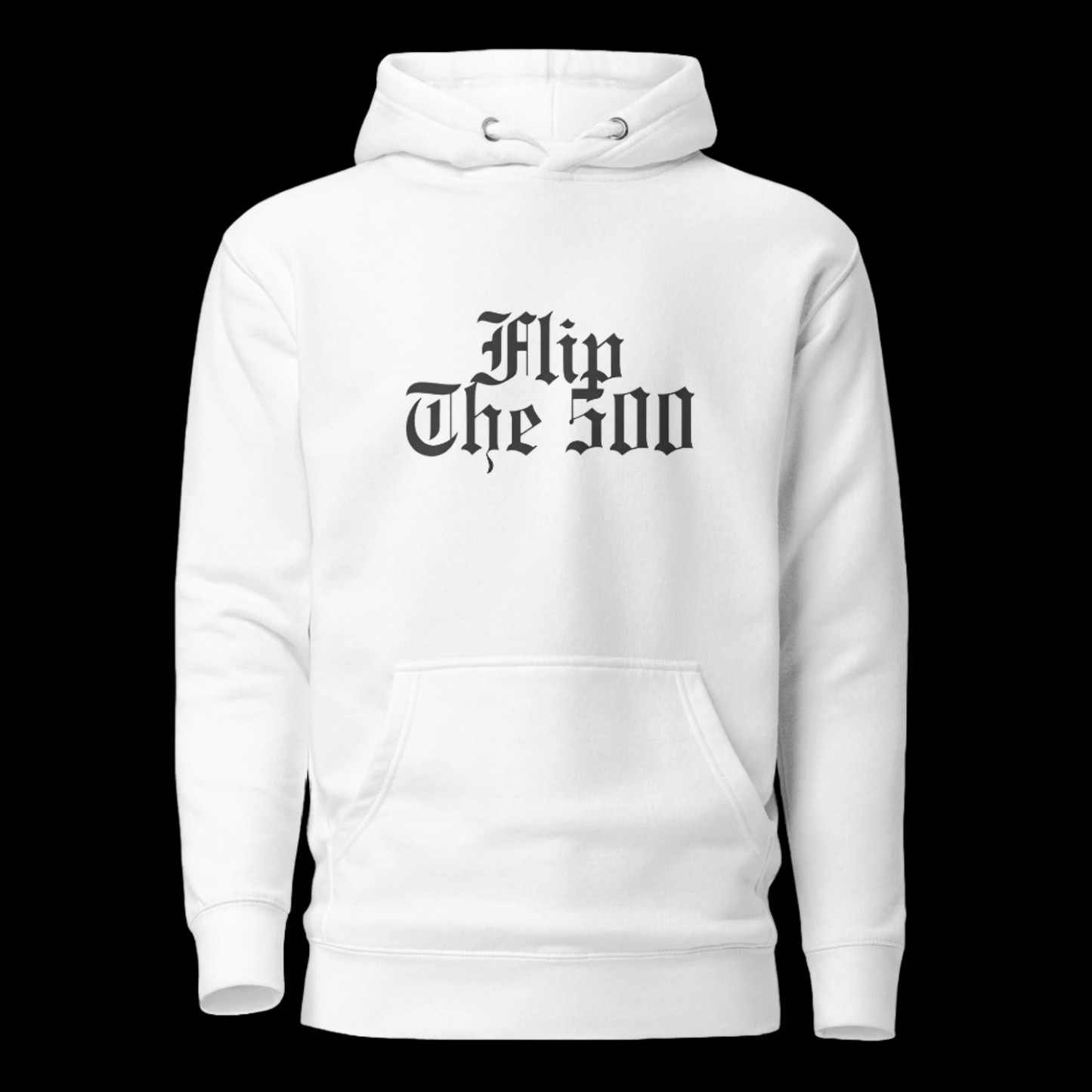 Flip The 500 Hoodie