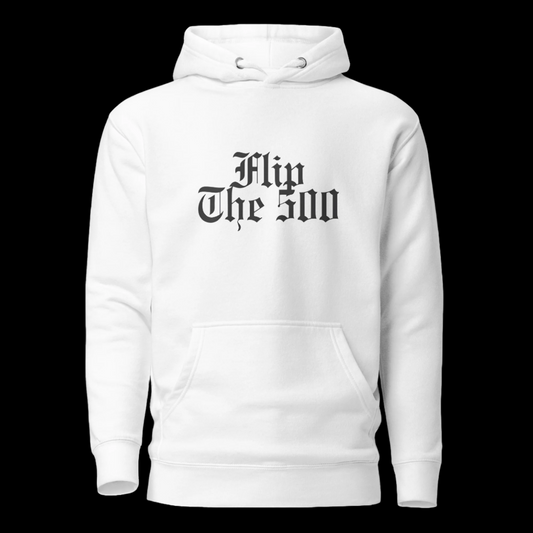 Flip The 500 Hoodie